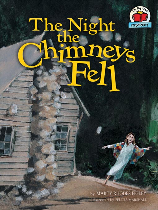 Title details for The Night the Chimneys Fell by Marty Rhodes Figley - Wait list